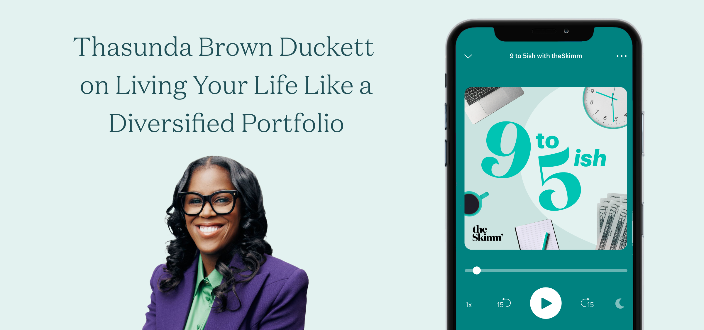 Thasunda Brown Duckett on Living Your Life Like a Diversified Portfolio