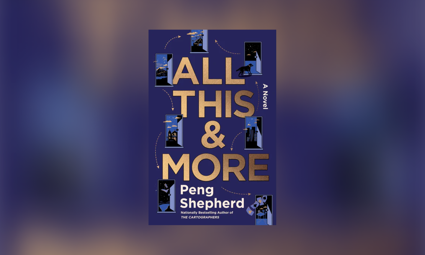 All This and More by Peng Shepherd