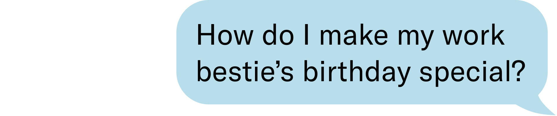 how do I make my work bestie's birthday special?