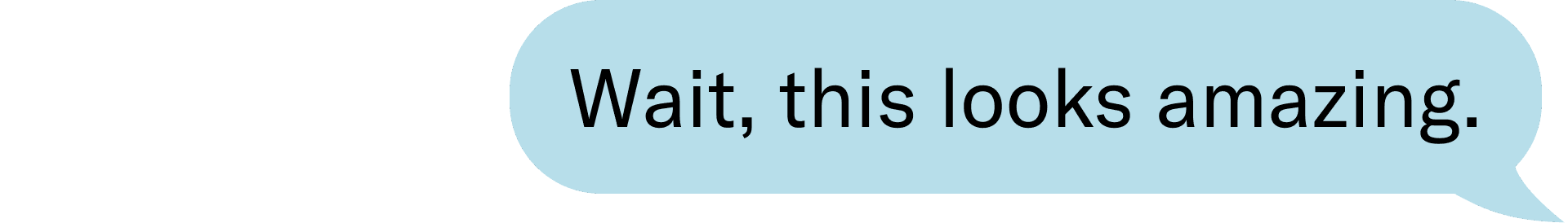 Wait, this looks amazing.