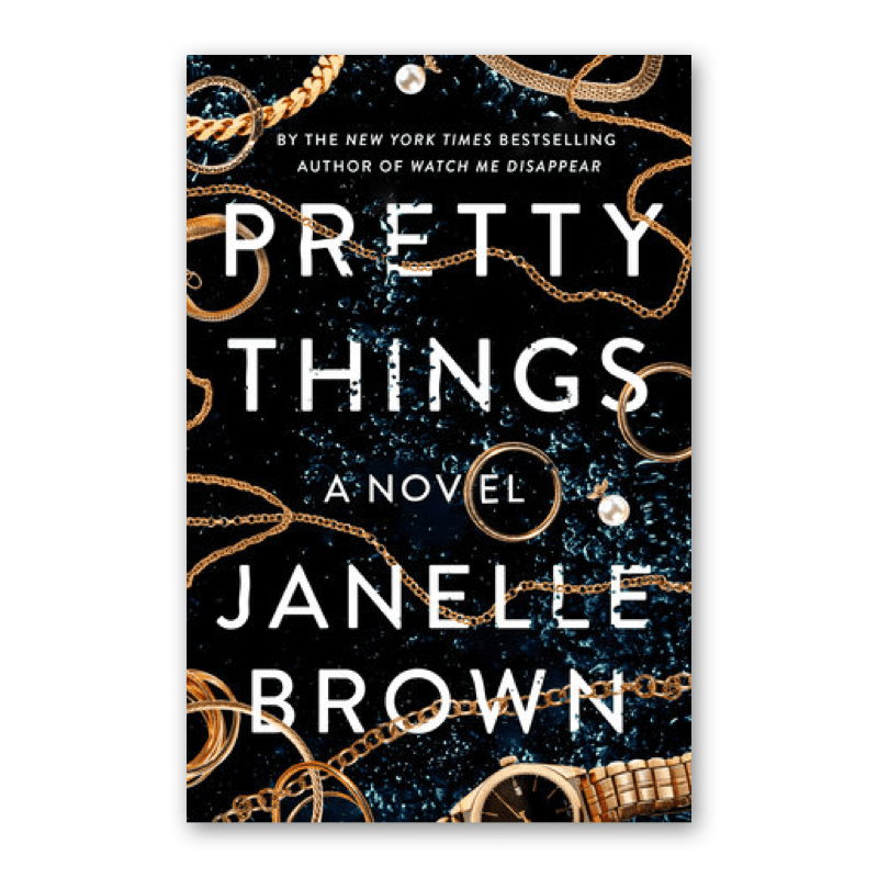"Pretty Things" by Janelle Brown