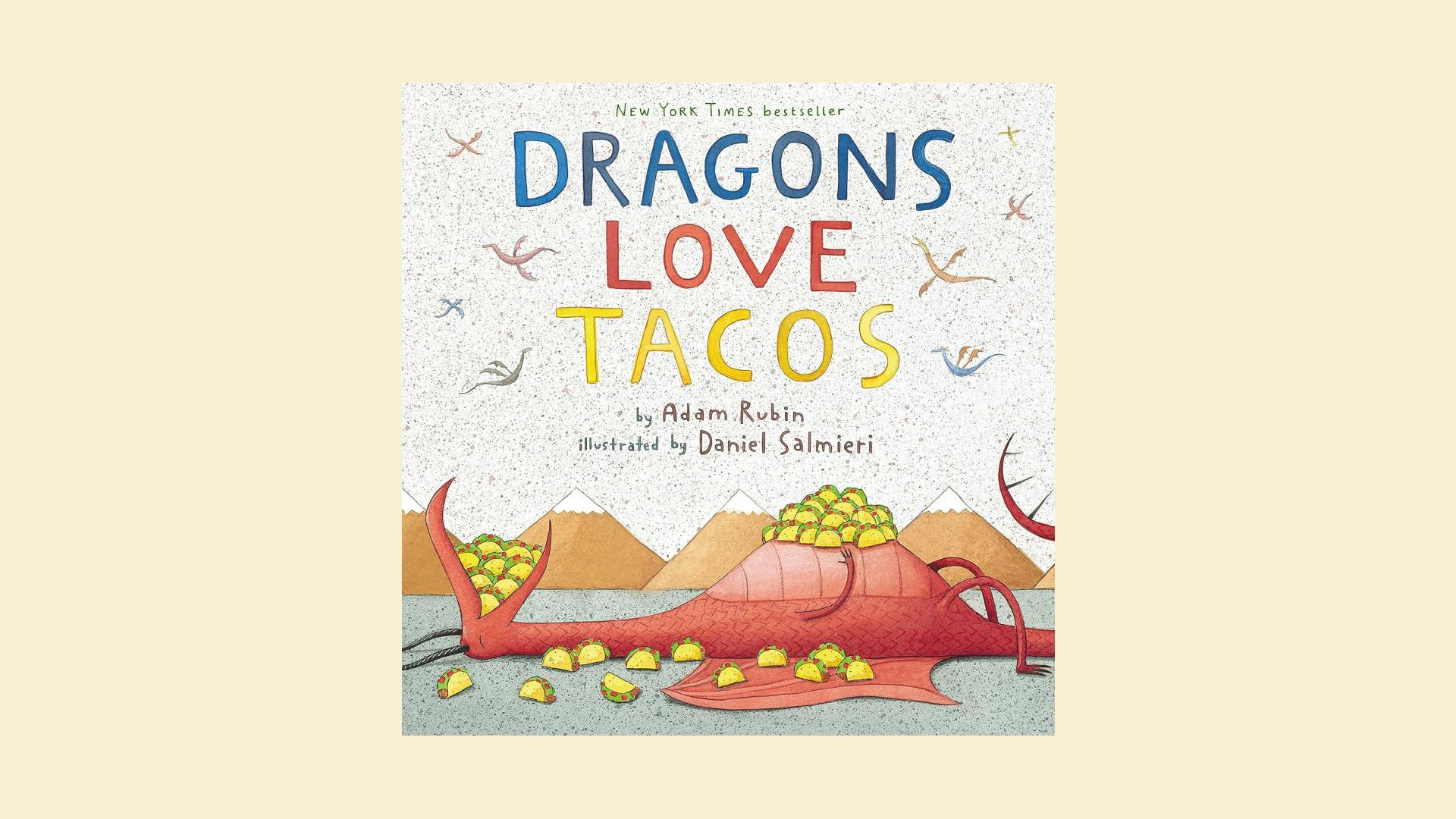 The perfect book for kids who love dragons, tacos, or both